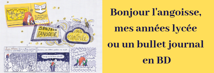 Bonjour l'angoisse, mes années lycée ou un bullet journal en BD.png